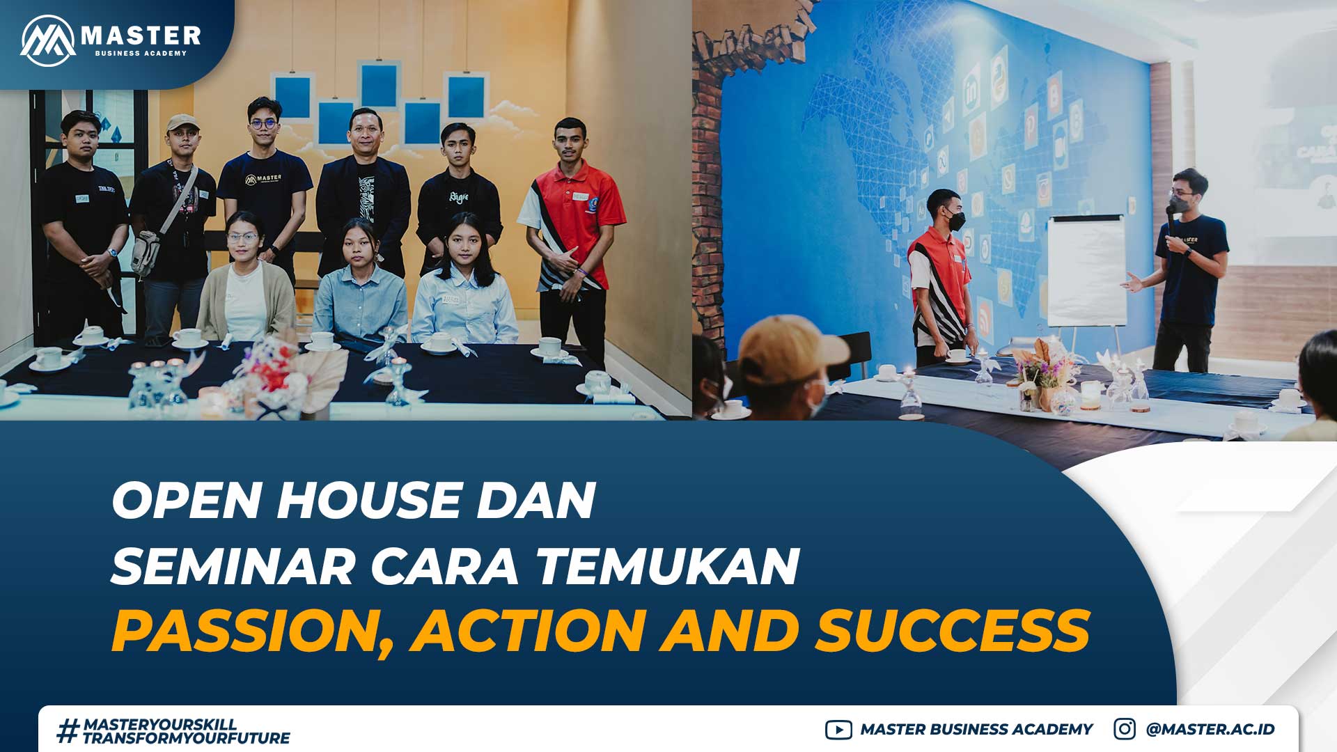 Open House dan Seminar Cara Temukan Passion, Action and Success